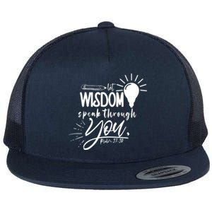 Let Wisdom Speak Through You Psalm 37:30 Bible Verse Flat Bill Trucker Hat