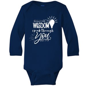 Let Wisdom Speak Through You Psalm 37:30 Bible Verse Baby Long Sleeve Bodysuit