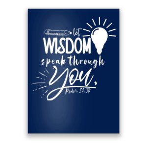 Let Wisdom Speak Through You Psalm 37:30 Bible Verse Poster