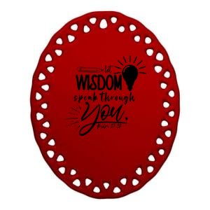 Let Wisdom Speak Through You Psalm 37:30 Bible Verse Ceramic Oval Ornament