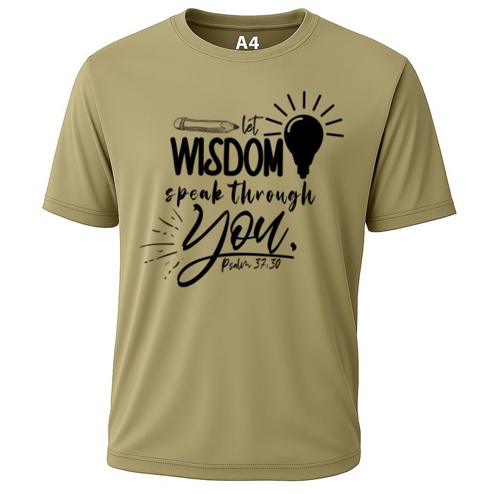 Let Wisdom Speak Through You Psalm 37:30 Bible Verse Cooling Performance Crew T-Shirt