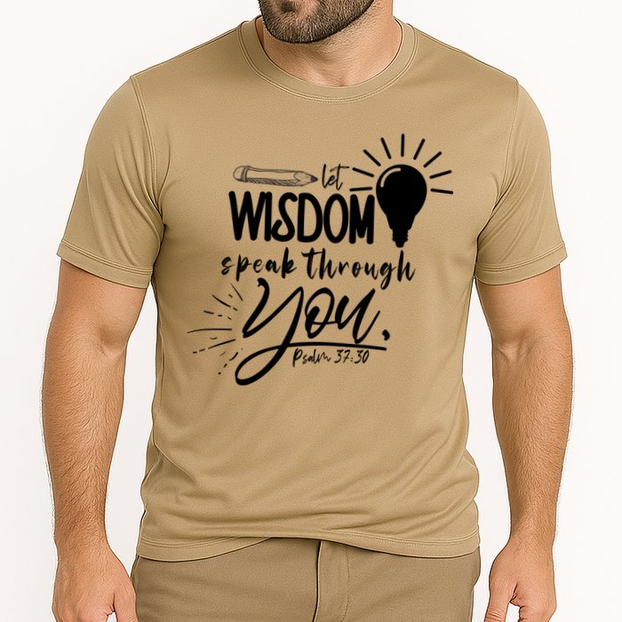 Let Wisdom Speak Through You Psalm 37:30 Bible Verse Cooling Performance Crew T-Shirt