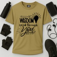 Let Wisdom Speak Through You Psalm 37:30 Bible Verse Cooling Performance Crew T-Shirt