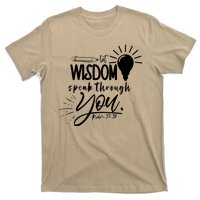 Let Wisdom Speak Through You Psalm 37:30 Bible Verse T-Shirt