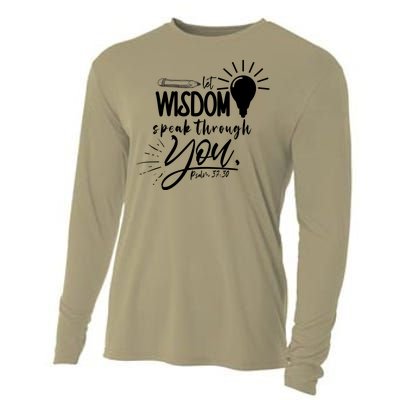 Let Wisdom Speak Through You Psalm 37:30 Bible Verse Cooling Performance Long Sleeve Crew