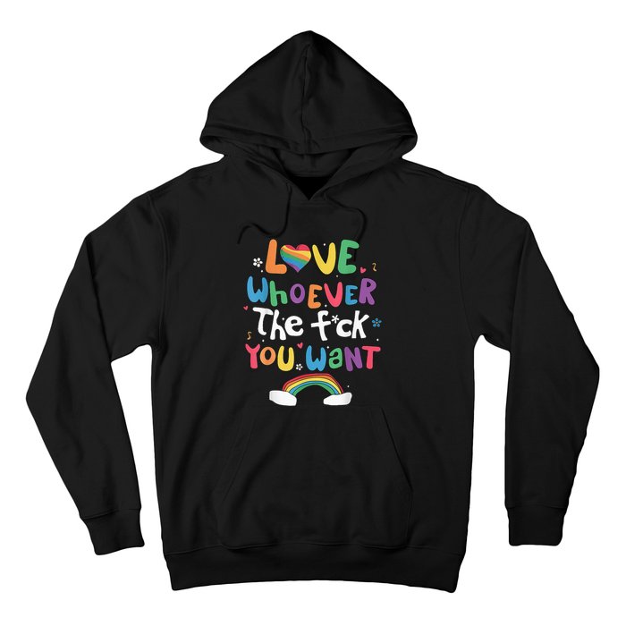 Love Whoever The F You Want Lgbtq Rainbow Hoodie