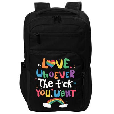 Love Whoever The F You Want Lgbtq Rainbow Impact Tech Backpack