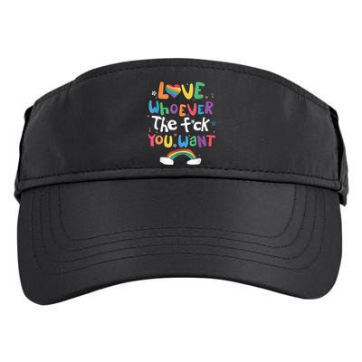 Love Whoever The F You Want Lgbtq Rainbow Adult Drive Performance Visor