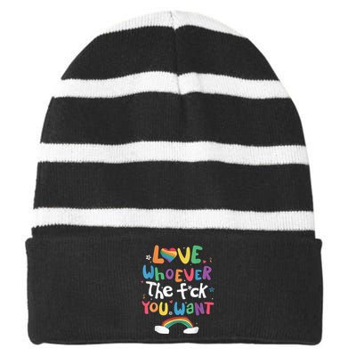 Love Whoever The F You Want Lgbtq Rainbow Striped Beanie with Solid Band