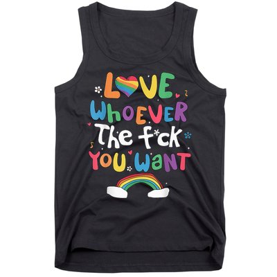 Love Whoever The F You Want Lgbtq Rainbow Tank Top