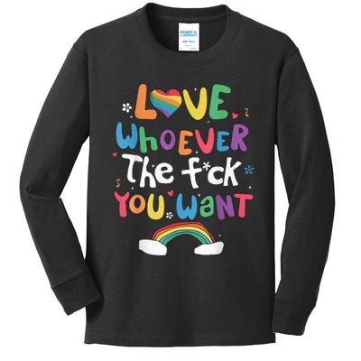 Love Whoever The F You Want Lgbtq Rainbow Kids Long Sleeve Shirt