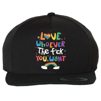 Love Whoever The F You Want Lgbtq Rainbow Wool Snapback Cap