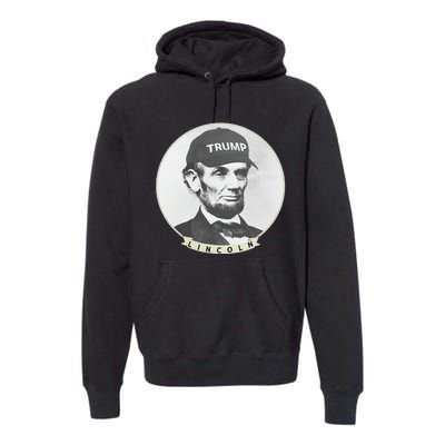 Lincoln Wearing Trump Hat Funny Abe Merica Abraham Premium Hoodie