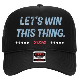 Let’S Win This Thing Tim Walz Kamala High Crown Mesh Back Trucker Hat