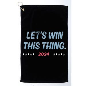 Let’S Win This Thing Tim Walz Kamala Platinum Collection Golf Towel