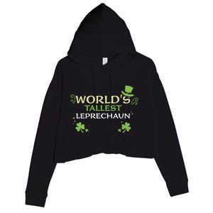 Leprechaun: Worlds Tallest Leprechaun Cool Gift St Patricks Day Gift Crop Fleece Hoodie