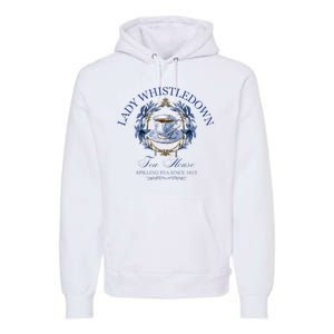 Lady Whistledown Tea House Spilling Tea Since 1813 Premium Hoodie