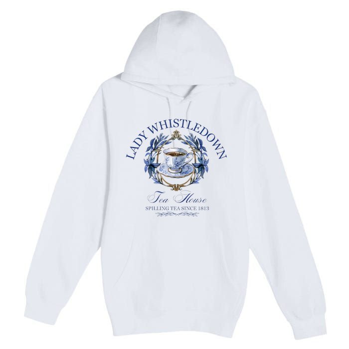 Lady Whistledown Tea House Spilling Tea Since 1813 Premium Pullover Hoodie