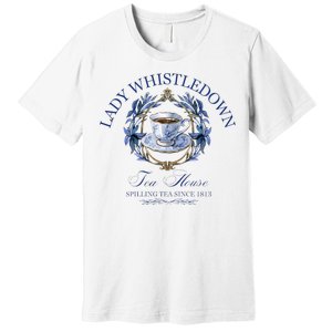 Lady Whistledown Tea House Spilling Tea Since 1813 Premium T-Shirt