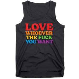 LOVE Whoever the Fuck You Want LGBTQ Rainbow Pride Flag Tank Top