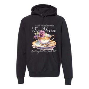 Lady Whistledowns Tea House Spilling The Tea Since 1813 Lady Premium Hoodie