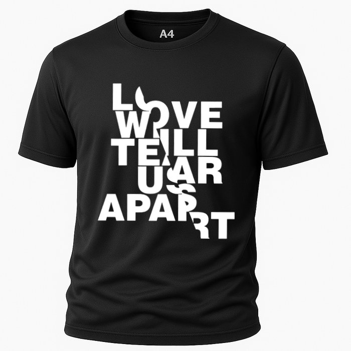 Love Will Tear Us Apart Cooling Performance Crew T-Shirt