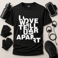 Love Will Tear Us Apart Cooling Performance Crew T-Shirt
