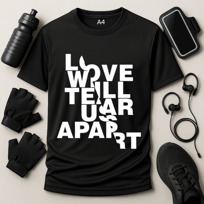 Love Will Tear Us Apart Cooling Performance Crew T-Shirt