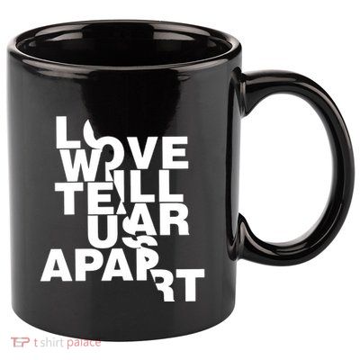 Love Will Tear Us Apart 11oz C Handle Ceramic Mug