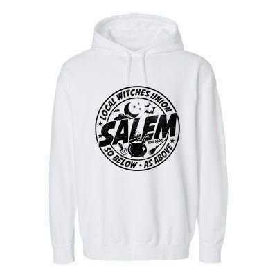 Local Witches Union Salem Est 1692 Halloween Costumes Meaningful Gift Garment-Dyed Fleece Hoodie