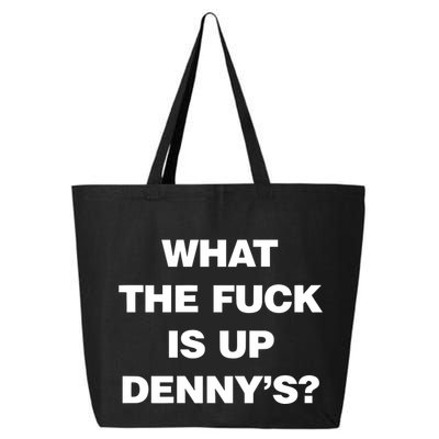 Live Without What The Fuck Is Up DennyS 25L Jumbo Tote