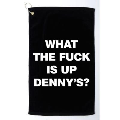 Live Without What The Fuck Is Up DennyS Golf Towel