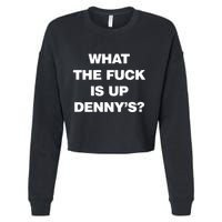 Live Without What The Fuck Is Up DennyS Cropped Pullover Crew