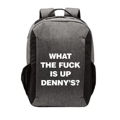 Live Without What The Fuck Is Up DennyS Vector Backpack