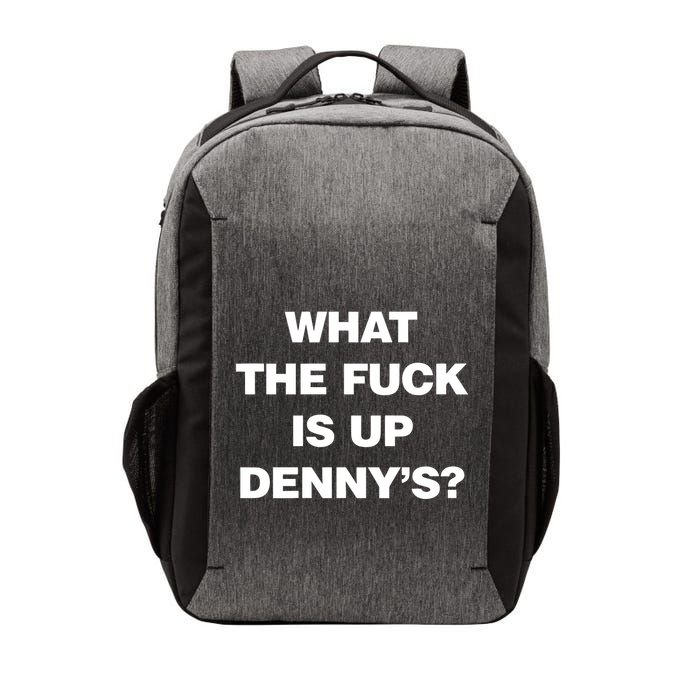 Live Without What The Fuck Is Up DennyS Vector Backpack