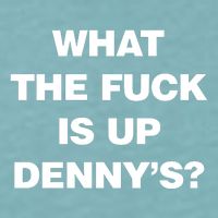 Live Without What The Fuck Is Up DennyS Sueded Cloud Jersey T-Shirt