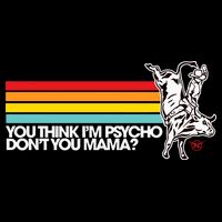 Luciano Western Wear Bull Rider You Think IM Psycho DonT You Mama Drawstring Bag