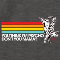 Luciano Western Wear Bull Rider You Think IM Psycho DonT You Mama Vector Backpack