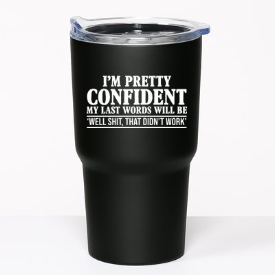 Last Words Will Be Well Shit That Didn't Work Funny Tumbler
