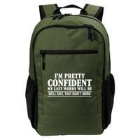 Last Words Will Be Well Shit That Didn't Work Funny Backpack