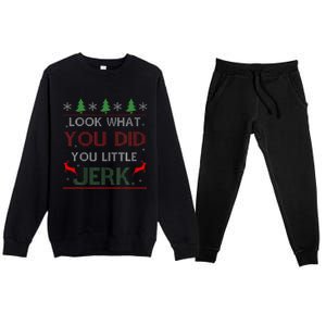 Look What You Did You Little Jerk Christmas Holiday Family Premium Crewneck Sweatsuit Set