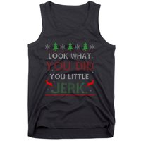 Look What You Did You Little Jerk Christmas Holiday Family Tank Top