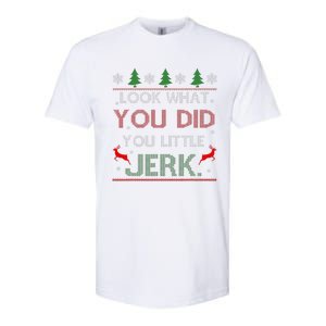 Look What You Did You Little Jerk Christmas Holiday Family Softstyle CVC T-Shirt