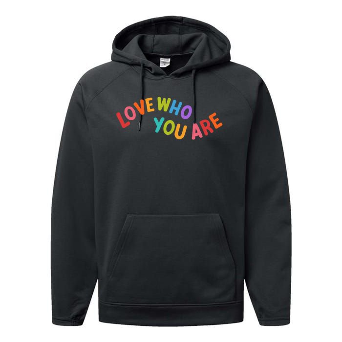 Love Who You Are Rainbow Positive Quote Performance Fleece Hoodie