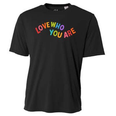 Love Who You Are Rainbow Positive Quote Cooling Performance Crew T-Shirt