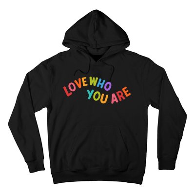 Love Who You Are Rainbow Positive Quote Hoodie