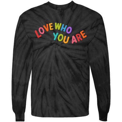 Love Who You Are Rainbow Positive Quote Tie-Dye Long Sleeve Shirt