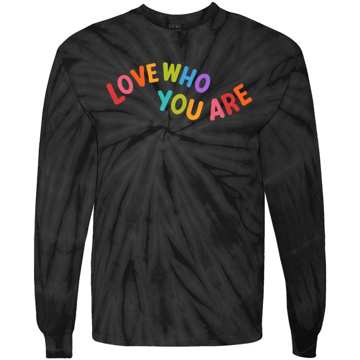 Love Who You Are Rainbow Positive Quote Tie-Dye Long Sleeve Shirt