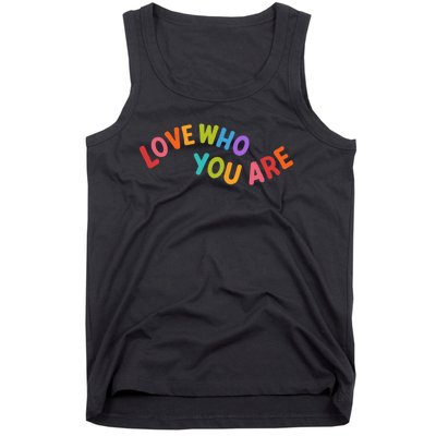 Love Who You Are Rainbow Positive Quote Tank Top