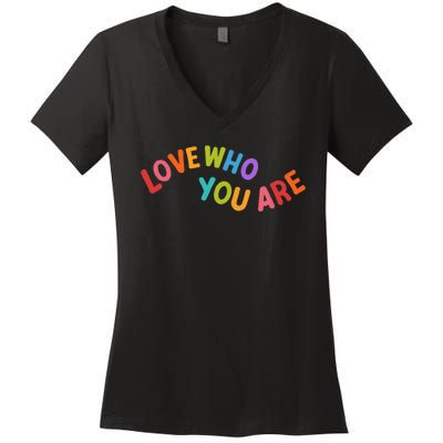 Love Who You Are Rainbow Positive Quote Women's V-Neck T-Shirt